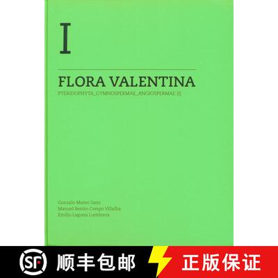 预订 精装 Flora Valentina, Volume 1: Pteridophyta - Gymnospermae - Angiospermae (I) [Spanish] [9788448255251]