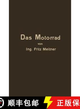 【3-4周达】Das Motorrad Aufbau Und Arbeitsweise: Leicht Fasslich Dargestellt [9783709123461]