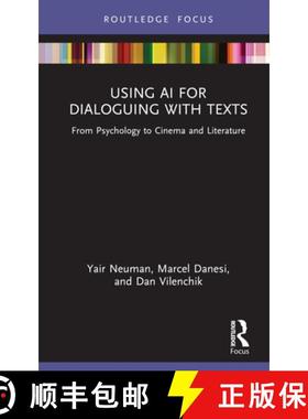 【3-4周达】Using AI for Dialoguing with Texts: From Psychology to Cinema and Literature [9781032363271]