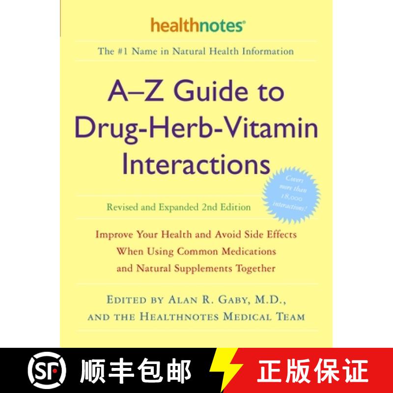 【3-4周达】A-Z Guide to Drug-Herb-Vitamin Interactions Revised and Expanded 2nd Edition: Improve Your... [9780307336644]