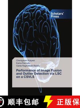 预订 Performance of Image Fusion and Outlier Detection via LSC on a CSVLS [9786202310154]