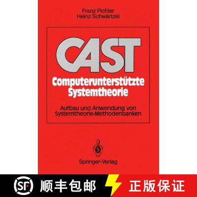 【3-4周达】CAST Computerunterstützte Systemtheorie: Aufbau und Anwendung von Systemtheorie-Methodenb... [9783540515074]