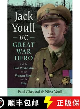 【3-4周达】Jack Youll VC, Great War Hero: And the First World War on the Western Front and in Italy [9781036108977]