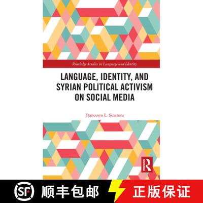 【3-4周达】精装 Language, Identity, and Syrian Political Activism on Social Media [9781138335813]