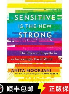 【3-4周达】Sensitive is the New Strong : The Power of Empaths in an Increasingly Harsh World [9781529356069]