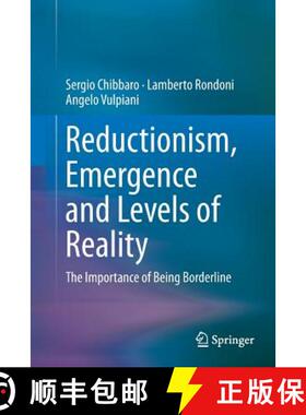 【3-4周达】Reductionism, Emergence and Levels of Reality : The Importance of Being Borderline [9783319356426]