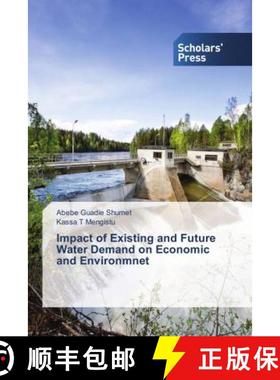 预订 Impact of Existing and Future Water Demand on Economic and Environmnet [9783659841941]