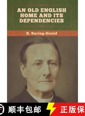 【3-4周达】An Old English Home and Its Dependencies [9781647996017]