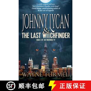 【3-4周达】Johnny Lycan and the Last Witchfinder: Book 3 of the Werewolf PI [9781685134075]