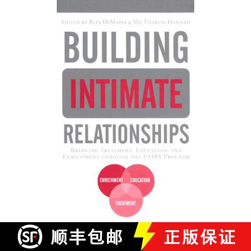 【3-4周达】Building Intimate Relationships: Bridging Treatment, Education, and Enrichment Through the... [9781583910764]