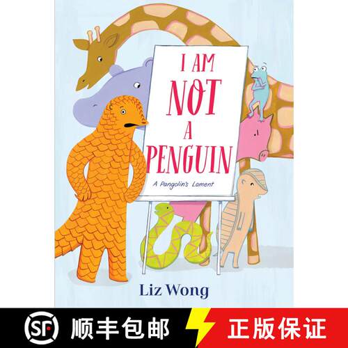 【3-4周达】精装 I Am Not a Penguin: A Pangolin's Lament [9780593127407]