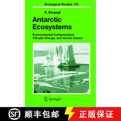【3-4周达】精装 Antarctic Ecosystems : Environmental Contamination, Climate Change, and Human Impact [9783540220916]