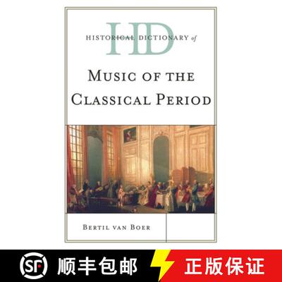 【3-4周达】精装 古典时期的音乐历史辞典 Historical Dictionary of Music of the Classical Period [9780810871830]