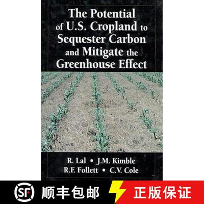 【3-4周达】The Potential of U.S. Cropland to Sequester Carbon and Mitigate the Greenhouse Effect [9781575041124]