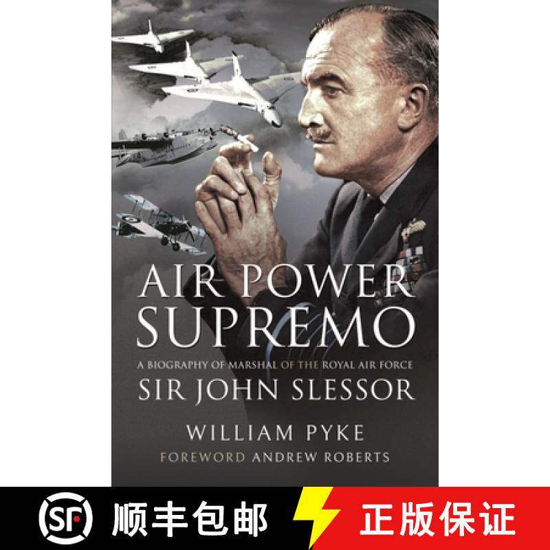 【3-4周达】Air Power Supremo: A Biography of Marshal of the Royal Air Force Sir John Slessor [9781399095525]