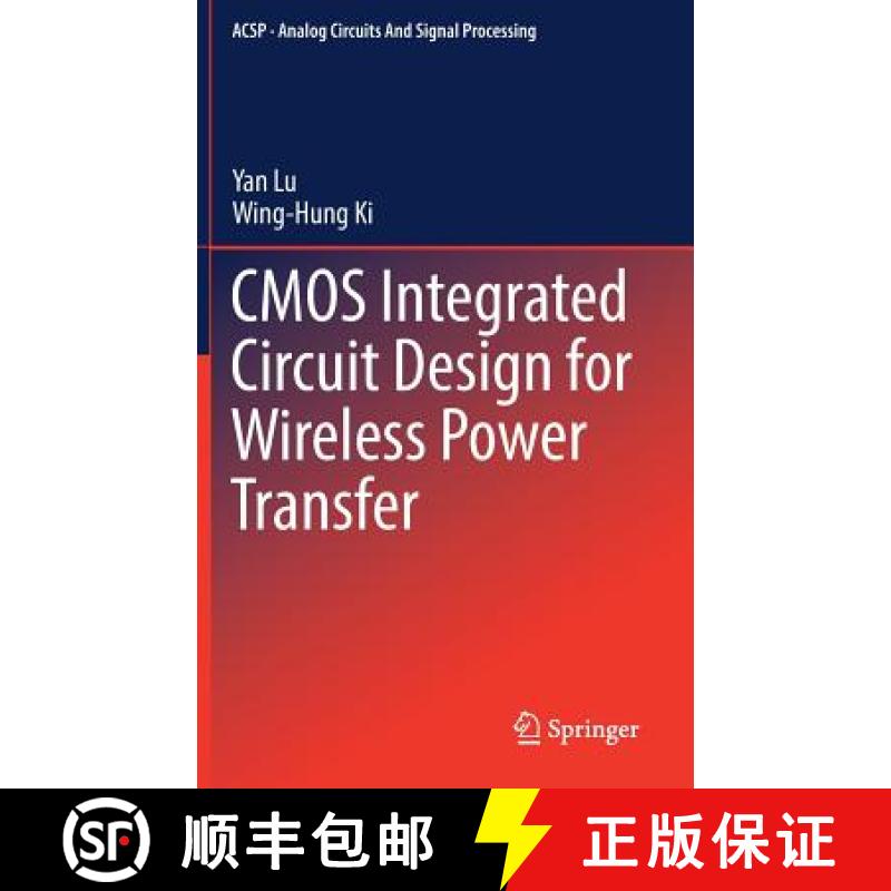 【3-4周达】CMOS Integrated Circuit Design for Wireless Power Transfer [9789811026140]