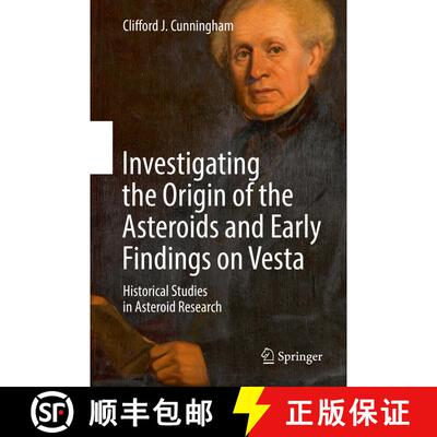 【3-4周达】Investigating the Origin of the Asteroids and Early Findings on Vesta: Historical Studies ... [9783319581170]