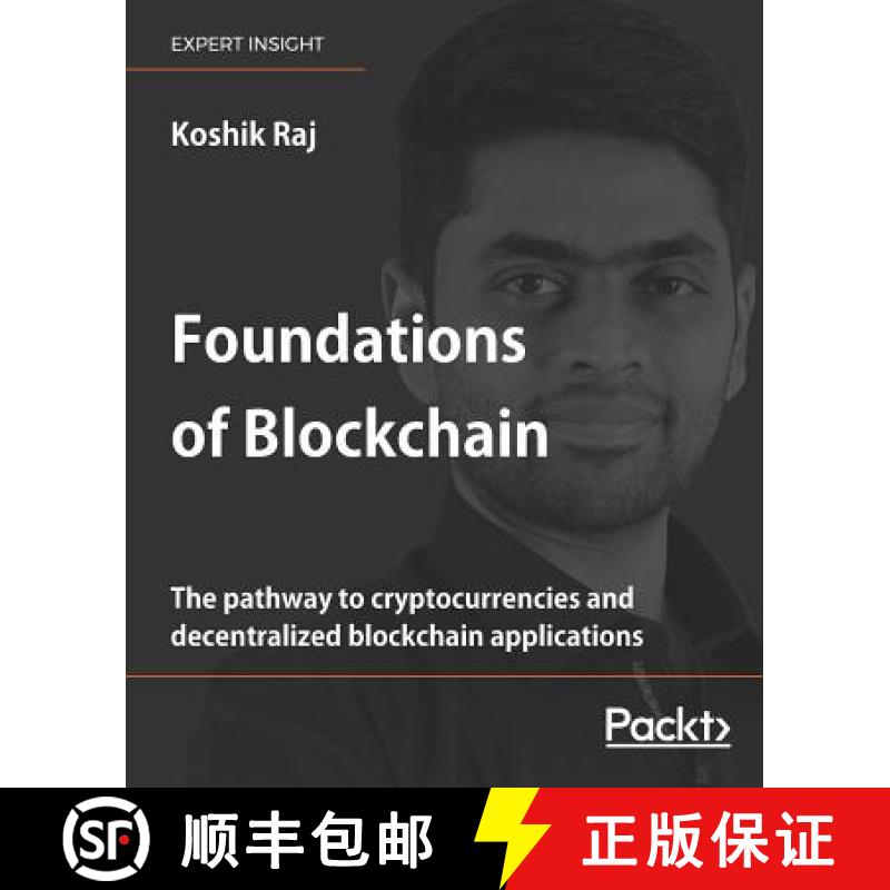 预订 Foundations of Blockchain: The pathway to cryptocurrencies and decentralized blockchain applicat... [9781789139396]
