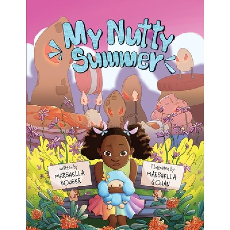 【4周达】My Nutty Summer: An educational book for children and adults that emphasizes the significanc...[9798989047215]-封面