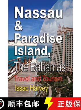 【3-4周达】Nassau & Paradise Island, The Bahamas: Travel and Tourism [9781912483099]