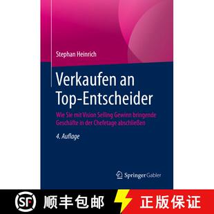 【3-4周达】精装 Verkaufen an Top-Entscheider: Wie Sie mit Vision Selling Gewinn bringende Geschäfte ... [9783658293284]