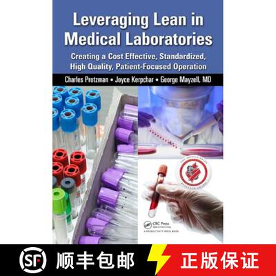 【3-4周达】Leveraging Lean in Medical Laboratories : Creating a Cost Effective, Standardized, High Qu... [9781482234473]