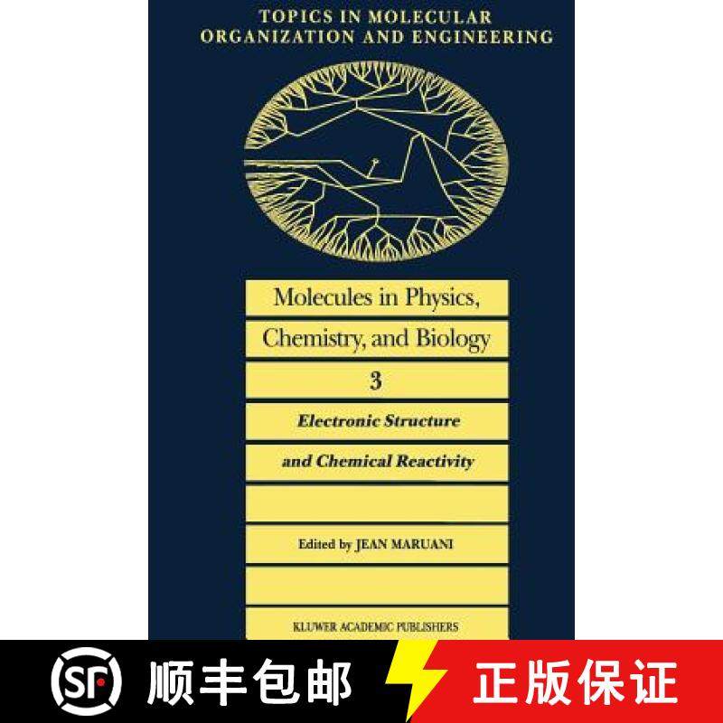 【3-4周达】Molecules in Physics, Chemistry, and Biology : Electronic Structure and Chemical Reactivity [9789401077835]