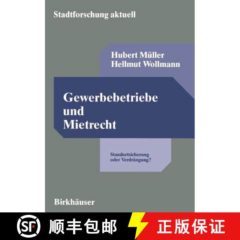 【3-4周达】Gewerbebetriebe Und Mietrecht: Standortsicherung Oder Verdrängung? Eine Rechtstatsächlic... [9783810028129]