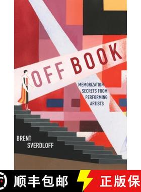 【3-4周达】Off Book: Memorization Secrets from Performing Artists [9781954744653]