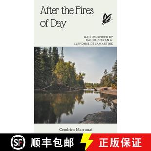 Haiku and Inspired the 9798201060961 Lamartine After Fires Day Gibran Kahlil Alphonse 4周达