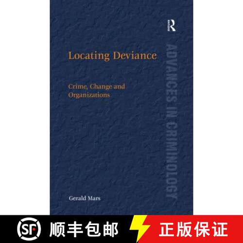 【3-4周达】Locating Deviance: Crime, Change and Organizations [9780367601492]