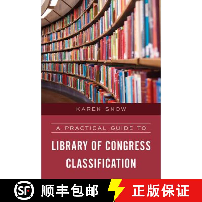 【3-4周达】A Practical Guide to Library of Congress Classification [9781538100660]