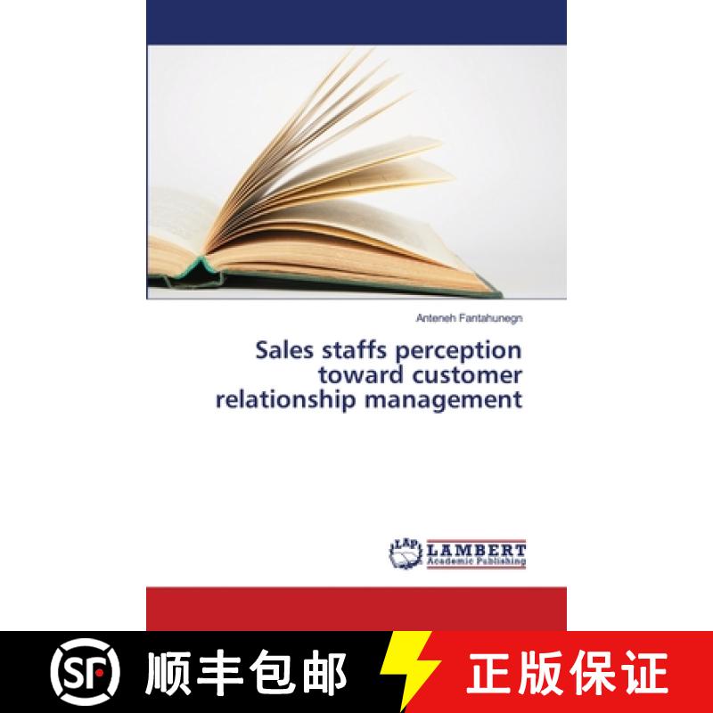 预订 Sales staffs perception toward customer relationship management [9783659707841]