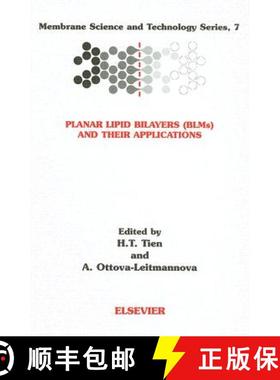 【3-4周达】Planar Lipid Bilayers (Blm's) and Their Applications: Volume 7 [9780444509406]