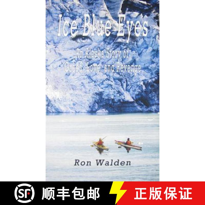 【3-4周达】Ice Blue Eyes: An Alaska Story of Greed, Love, and Revenge [9781594332371]