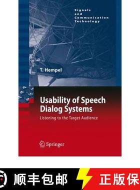 【3-4周达】Usability of Speech Dialog Systems : Listening to the Target Audience [9783642097027]