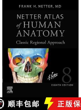 【3-4周达】Netter Atlas of Human Anatomy: Classic Regional Approach (Hardcover): Professional Edition... [9780323793735]