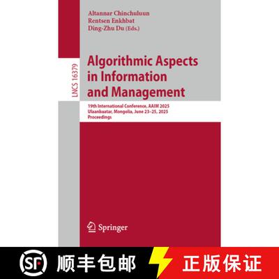 【3-4周达】Algorithmic Aspects in Information and Management: 19th International Conference, AAIM 202... [9789819556564]