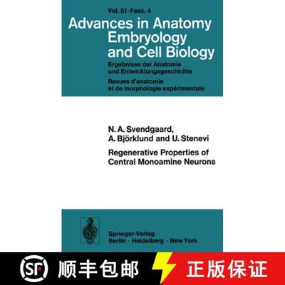 【3-4周达】Regenerative Properties of Central Monoamine Neurons: Studies in the Adult Rat Using Cereb... [9783540072997]