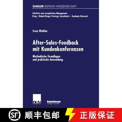 【3-4周达】After-Sales-Feedback mit Kundenkonferenzen : Methodische Grundlagen und praktische Anwendung [9783824474110]