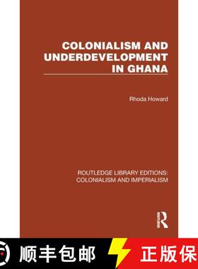 【3-4周达】Colonialism and Underdevelopment in Ghana [9781032438139]