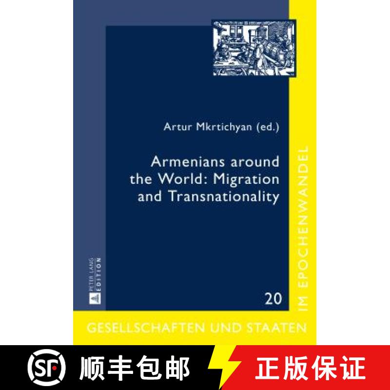 【2-3周达】Armenians around the World: Migration and Transnationality [9783631664469]