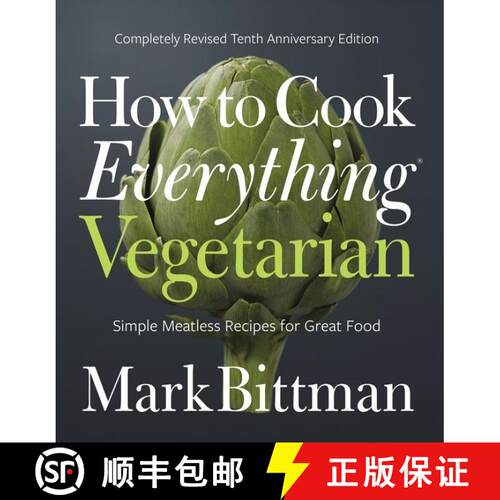 【3-4周达】精装 How To Cook Everything Vegetarian: Completely Revised Tenth Anniversary Edition [9781118455647]