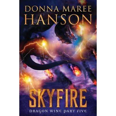 【4周达】Skyfire: Dragon Wine Part Five [9780648279525]