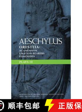 【3-4周达】Aeschylus Plays: II: The Oresteia; Agamemnon; The Libation-bearers; The Eumenides - The Or... [9780413654809]
