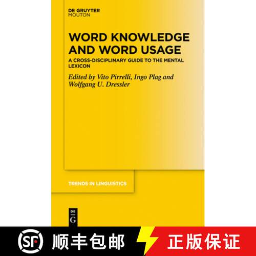 【3-4周达】精装 Word Knowledge and Word Usage: A Cross-Disciplinary Guide to the Mental Lexicon [9783110517484]