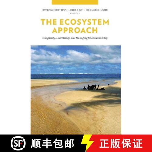 【3-4周达】The Ecosystem Approach: Complexity, Uncertainty, and Managing for Sustainability [9780231132510]