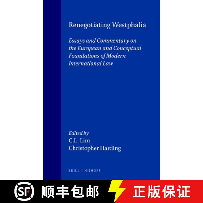 【3-4周达】Renegotiating Westphalia: Essays and Commentary on the European and Conceptual Foundations... [9789041112507]