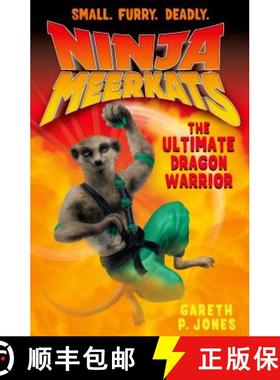 【3-4周达】Ninja Meerkats (#7) the Ultimate Dragon Warrior [9781250046659]