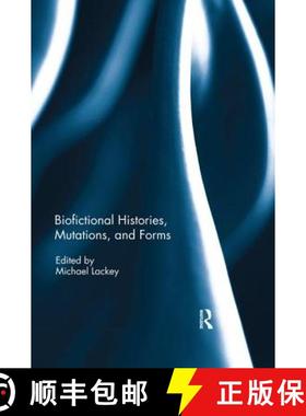 【3-4周达】Biofictional Histories, Mutations and Forms [9780367029890]